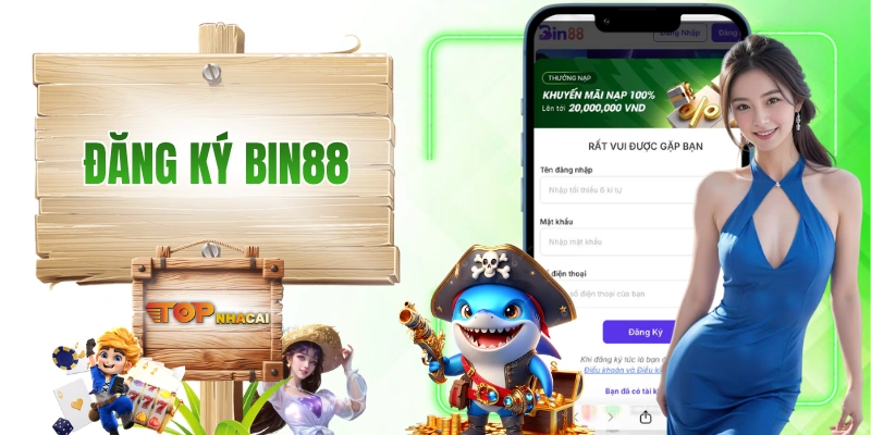 Đăng Ký BIN88 - Hướng Dẫn Từng Bước A Đến Z Cho Người Mới