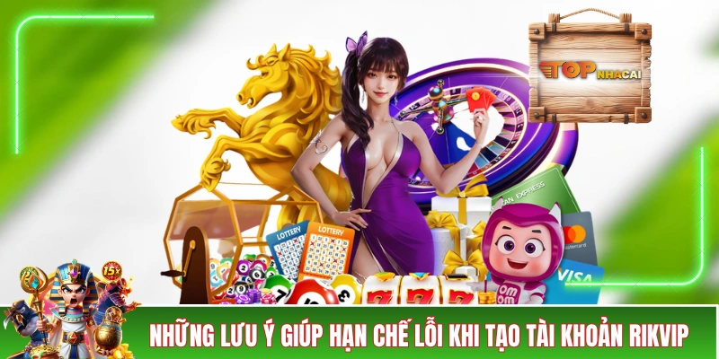 Đăng Ký RIKVIP - Kiến Thức Dành Cho Các Tân Hội Viên 2026 Những lưu ý giúp hạn chế lỗi khi tạo tài khoản RIKVIP