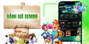 GEM88 - Đánh Giá Khách Quan Cùng Đội Ngũ Top Nhà Cái