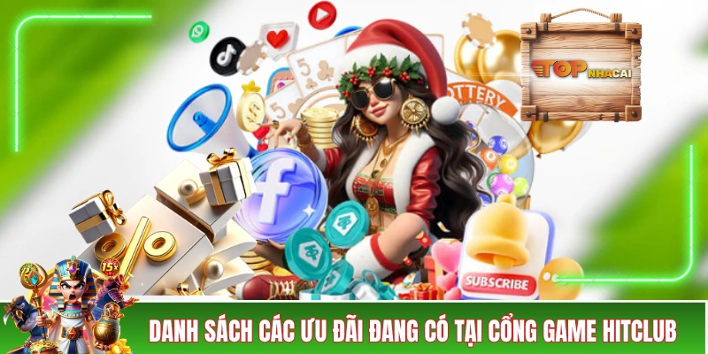 HITCLUB Khuyến Mãi - Cơ Hội Nhận Quà Hời Cho Cộng Đồng 2026 Danh sách các HITCLUB khuyến mãi đang có