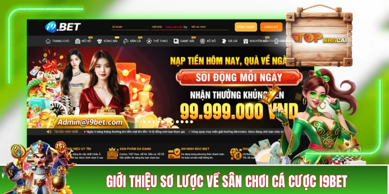 i9BET - Sân Chơi Cá Cược Đang Gây Sốt Trong Năm 2026 Giới thiệu sơ lược về sân chơi cá cược i9BET
