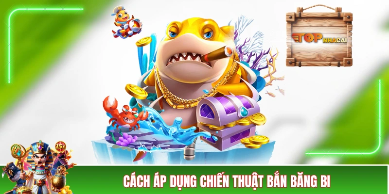 Cách áp dụng chiến thuật bắn băng bi (đạn dội tường)