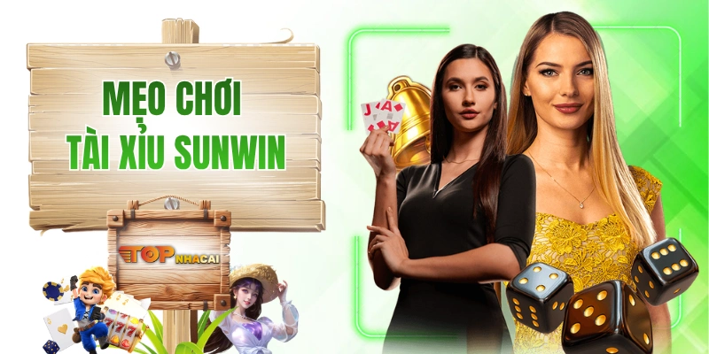 Mẹo Chơi Tài Xỉu SUNWIN - Kinh Nghiệm Sẽ Giúp Bạn Nâng Trình