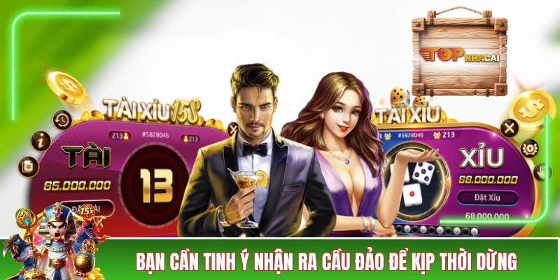 Mẹo Soi Cầu Tài Xỉu Có Thể Nâng Tỷ Lệ Về Bờ Lên Đến 80% Bạn cần tinh ý nhận ra cầu đảo để kịp thời dừng