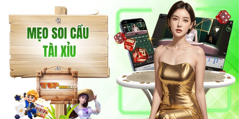 Mẹo Soi Cầu Tài Xỉu Có Thể Nâng Tỷ Lệ Về Bờ Lên Đến 80%