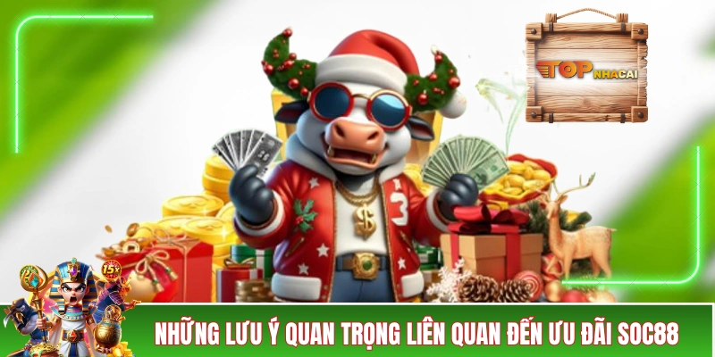 Nhà Cái SOC88 - Bùng Nổ Các Ưu Đãi “Không Phải Dạng Vừa” Những lưu ý quan trọng liên quan đến ưu đãi SOC88