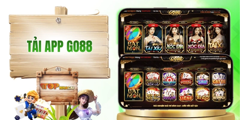 Tải App GO88 - Điều Kiện, Cách Thực Hiện Và Cách Xử Lý Tôi
