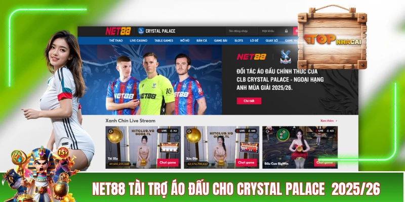 TRANG CHỦ NET88 tài trợ áo đấu cho Crystal Palace mùa giải 2025/26
