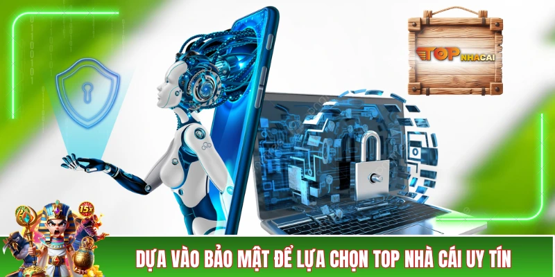 TRANG CHỦ Dựa vào bảo mật để lựa chọn top nhà cái uy tín