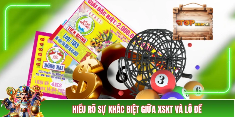 Xổ Số 3 Miền - Sản Phẩm Xổ Số Lâu Đời Nhưng Không Lỗi Thời Hiểu rõ sự khác biệt nổi bật giữa XSKT và lô đề