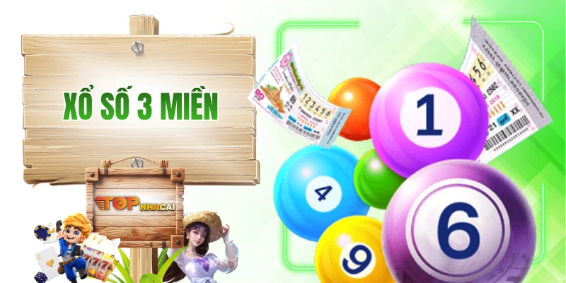 Xổ Số 3 Miền - Sản Phẩm Xổ Số Lâu Đời Nhưng Không Lỗi Thời